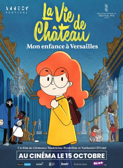 Affiche La Vie de château, mon enfance à Versailles