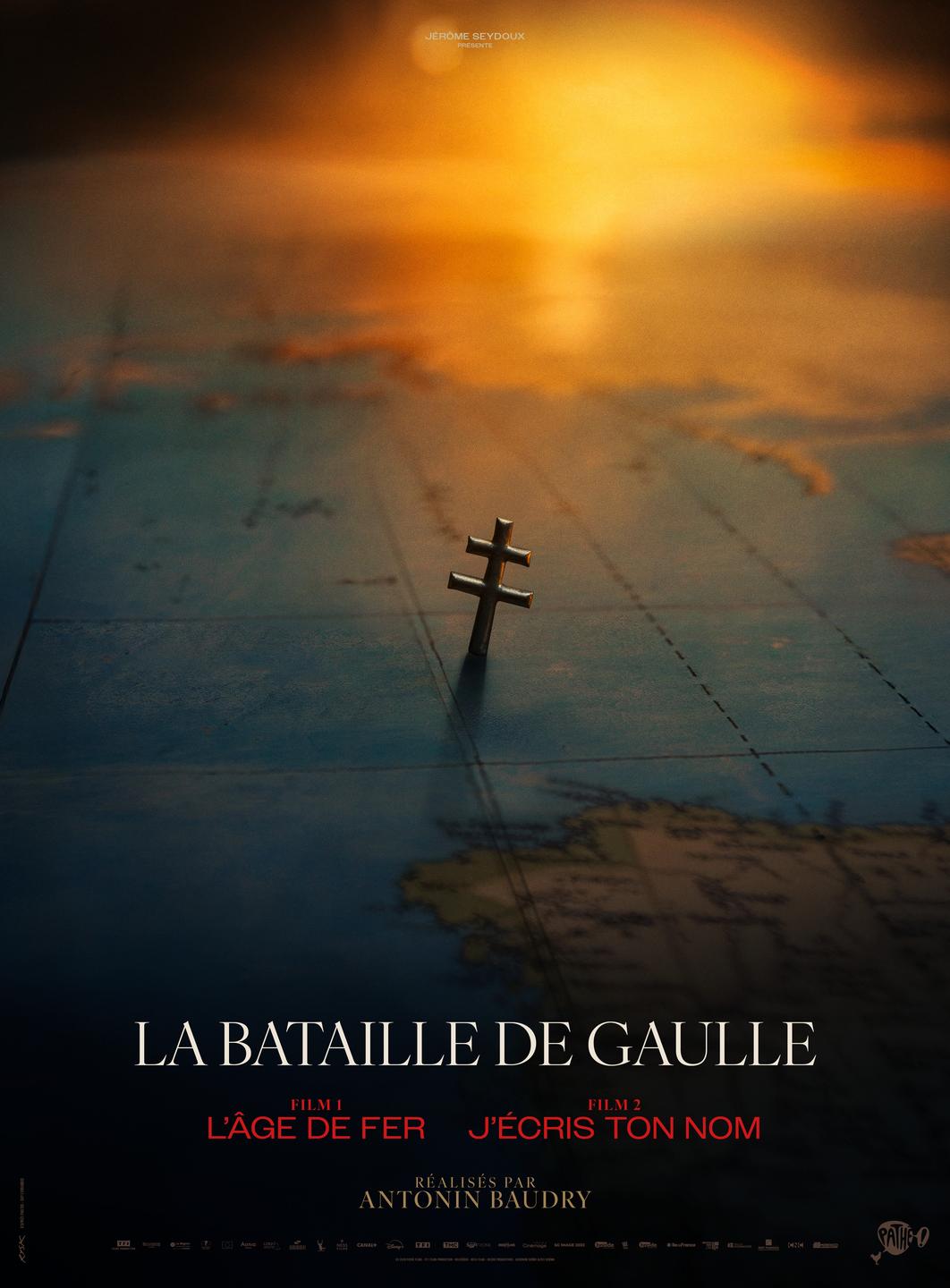 Affiche film La Bataille De Gaulle, film 1 : L&rsquo;âge de fer